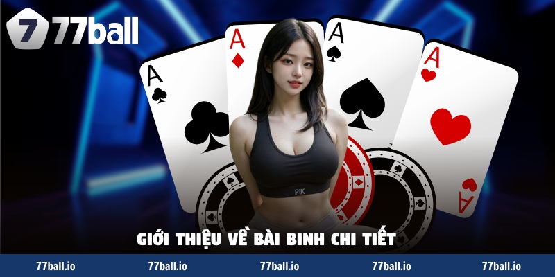 Giới thiệu về bài binh chi tiết Giới thiệu về bài binh chi tiết